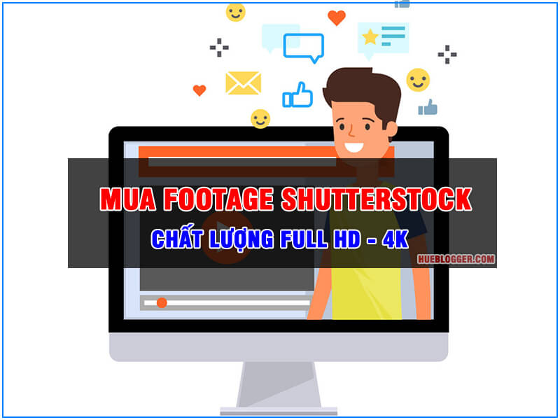 Mua Footage Shutterstock chất lượng Full HD và 4K giá rẻ